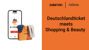 Kooperation AllRide und Zalando: Alle Deutschlandticket-Nutzer erhalten ab sofort 10 % Rabatt